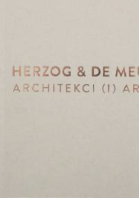 Herzog & de Meuron. Architekci (i) artyści - Bartosz Haduch
