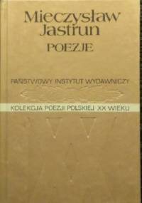 Poezje - Mieczysław Jastrun