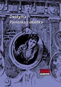Panienka z okienka - Jadwiga Łuszczewska