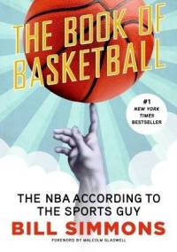 The Book of Basketball - Bill Simmons