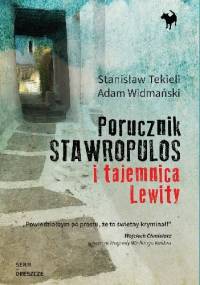 Porucznik Stawropulos i tajemnica Lewity - Stanisław Tekieli, Adam Widmański