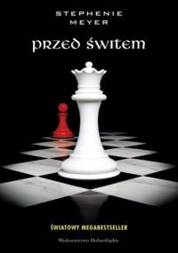 ZMIERZCH (Tom 4). Przed świtem - Stephenie Meyer