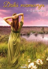 Dziki rozmaryn - Monika Rebizant-Siwiło