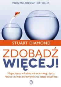 Zdobądź więcej! - Stuart Diamond