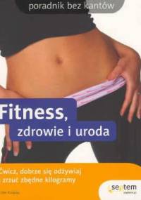 Fitness zdrowie i uroda - E. Karpay