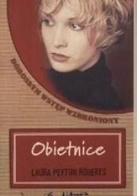 Obietnice - Laura Peyton Roberts