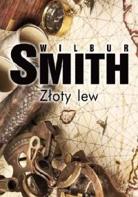 Złoty lew - Wilbur Smith