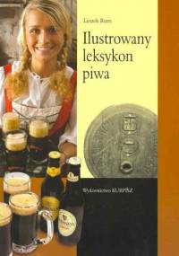 Ilustrowany leksykon piwa - Leszek Rum