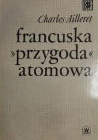 Francuska przygoda atomowa - Charles Ailleret