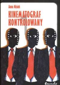Kinematograf kontrolowany - Anna Misiak