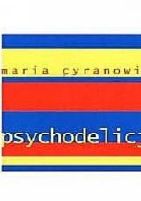 psychodelicje - Maria Cyranowicz