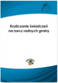 Rozliczanie świadczeń na rzecz radnych gminy - Liżewski Sławomir