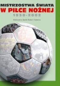 Mistrzostwa świata w piłce nożnej 1930-2003 - Aleksandra Godek, Robert Falewicz