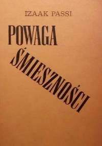 Powaga śmieszności - Izaak Passi