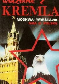 Widziane z Kremla. Moskwa- Warszawa gra o Polskę - Piotr Kostikow
