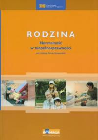 Rodzina. Normalność w niepełnosprawności - Danuta Gorajewska