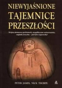 Niewyjaśnione tajemnice przeszłości - Peter James, Nick Thorpe