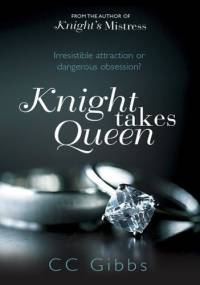Knight Takes Queen - C.C. Gibbs