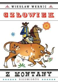 Człowiek z Montany - Wiesław Wernic