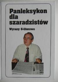 Panleksykon dla szaradzistów. Wyrazy 6-literowe - Jerzy Marchewka