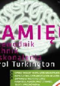 Pamięć. Przewodnik technik doskonalenia. - C. Turkington
