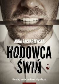 Hodowca świń - Anna Zacharzewska