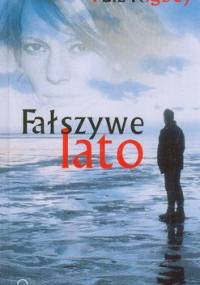Fałszywe lato - Liz Rigbey