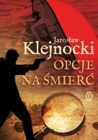 Opcje na śmierć - Jarosław Klejnocki