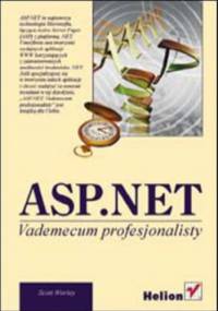 ASP.NET. Vademecum profesjonalisty - Worley Scott