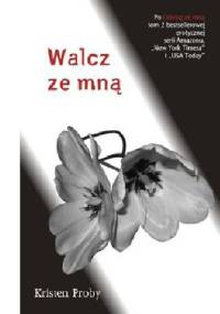 Walcz ze mną - Kristen Proby