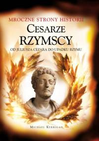 Cesarze Rzymscy - Michael Kerrigan
