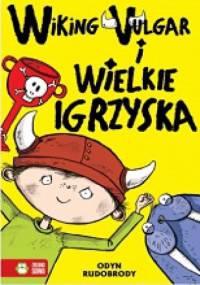 Wiking Vulgar i wielkie igrzyska cz. 2 - Odyn Rudobrody