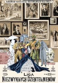 Liga Niezwykłych Dżentelmenów. Tom 1 - Alan Moore, Kevin O'Neill
