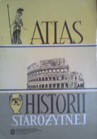 Atlas historii starożytnej - Ludwik Piotrowicz