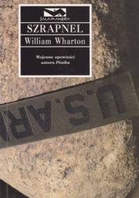 Szrapnel - William Wharton