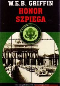Honor szpiega - W.E.B. Griffin