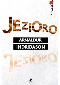 Jezioro - Arnaldur Indriðason