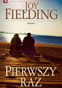 Pierwszy raz - Joy Fielding