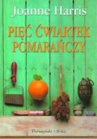 Pięć ćwiartek pomarańczy - Joanne Harris