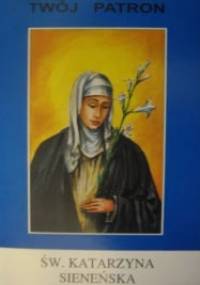 Św. Katarzyna Sieneńska - Tarsycjusz Sinka