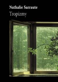 Tropizmy - Nathalie Sarraute