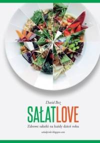Sałatlove. Zdrowe sałatki na każdy dzień roku