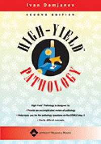 High-Yield Pathology - Ivan Damjanov