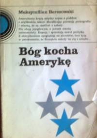 Bóg kocha Amerykę - Maksymilian Berezowski