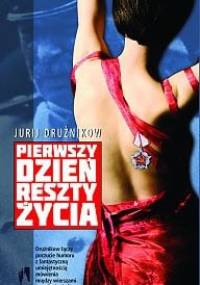 Pierwszy dzień reszty życia - Jurij Drużnikow