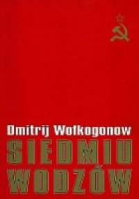 Siedmiu wodzów - Dmitrij Wołkogonow