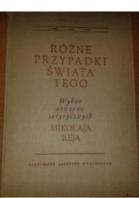 Różne przypadki świata tego - Mikołaj Rej