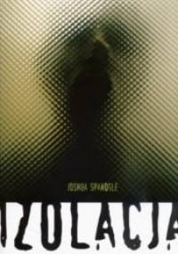 Izolacja - Joshua Spanogle