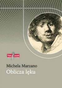 Oblicza lęku - Michela Marzano