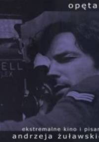 Opętanie. Ekstremalne kino i pisarstwo Andrzeja Żuławskiego - Sergio Naitza, Katarzyna Merta